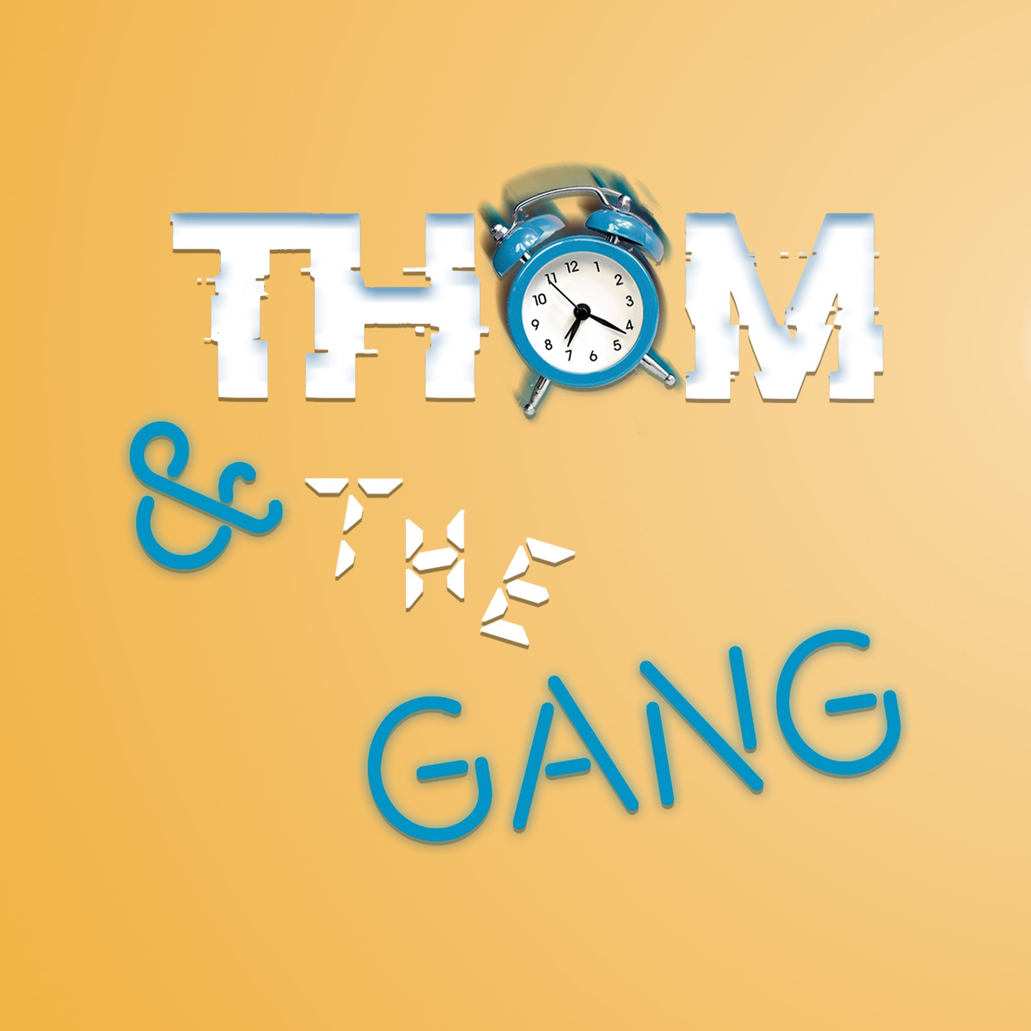Thom and the Gang