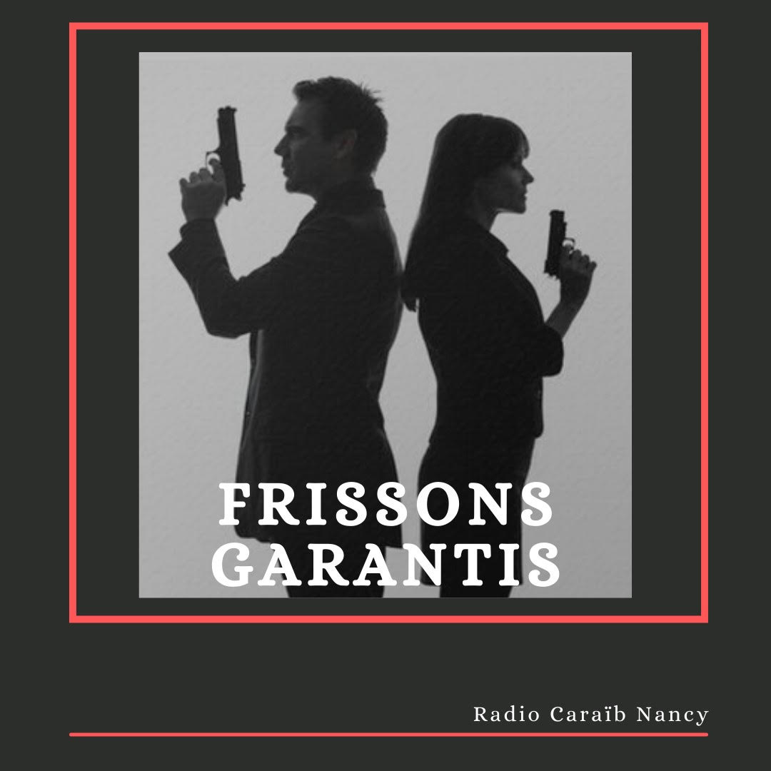 Frissons garantis